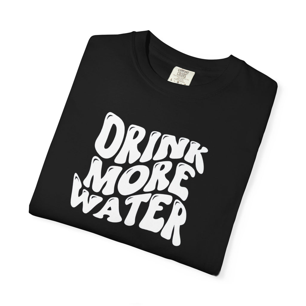 Drink More Water T-Shirt