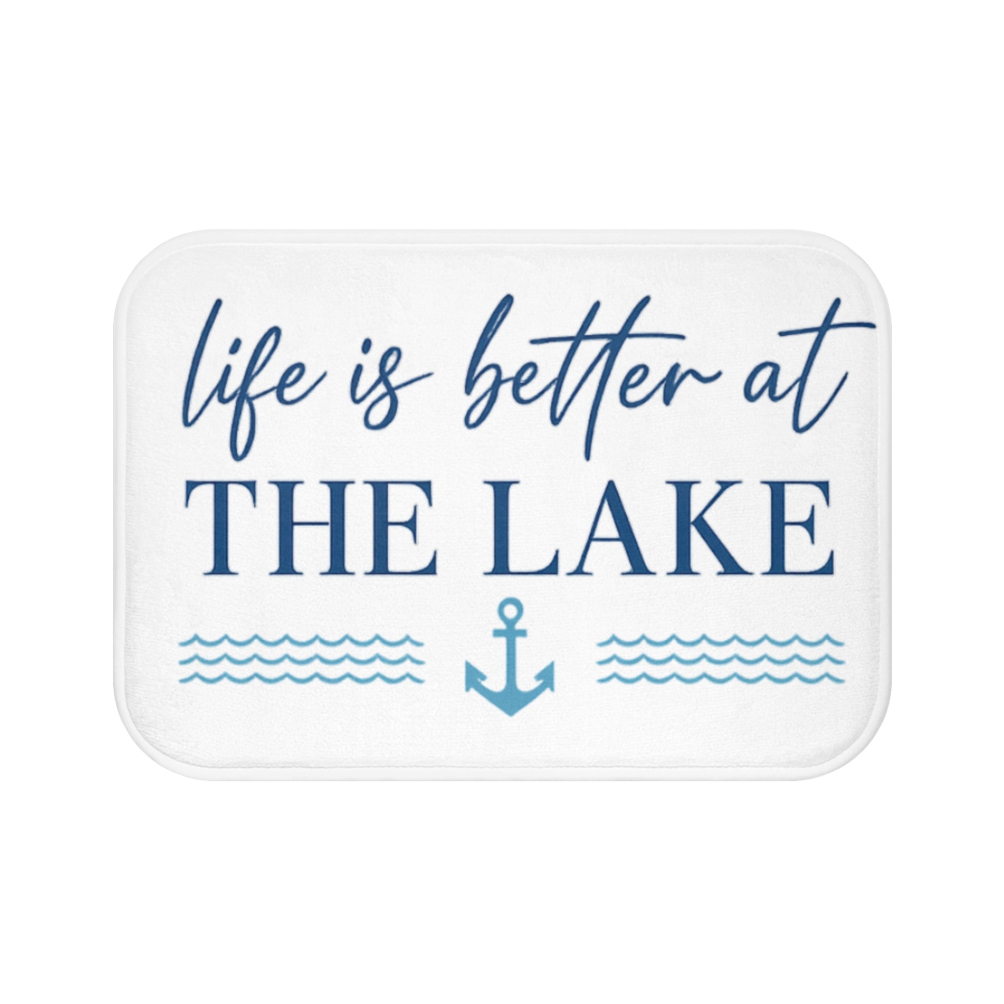 Life Is Better at the Lake Bath Mat