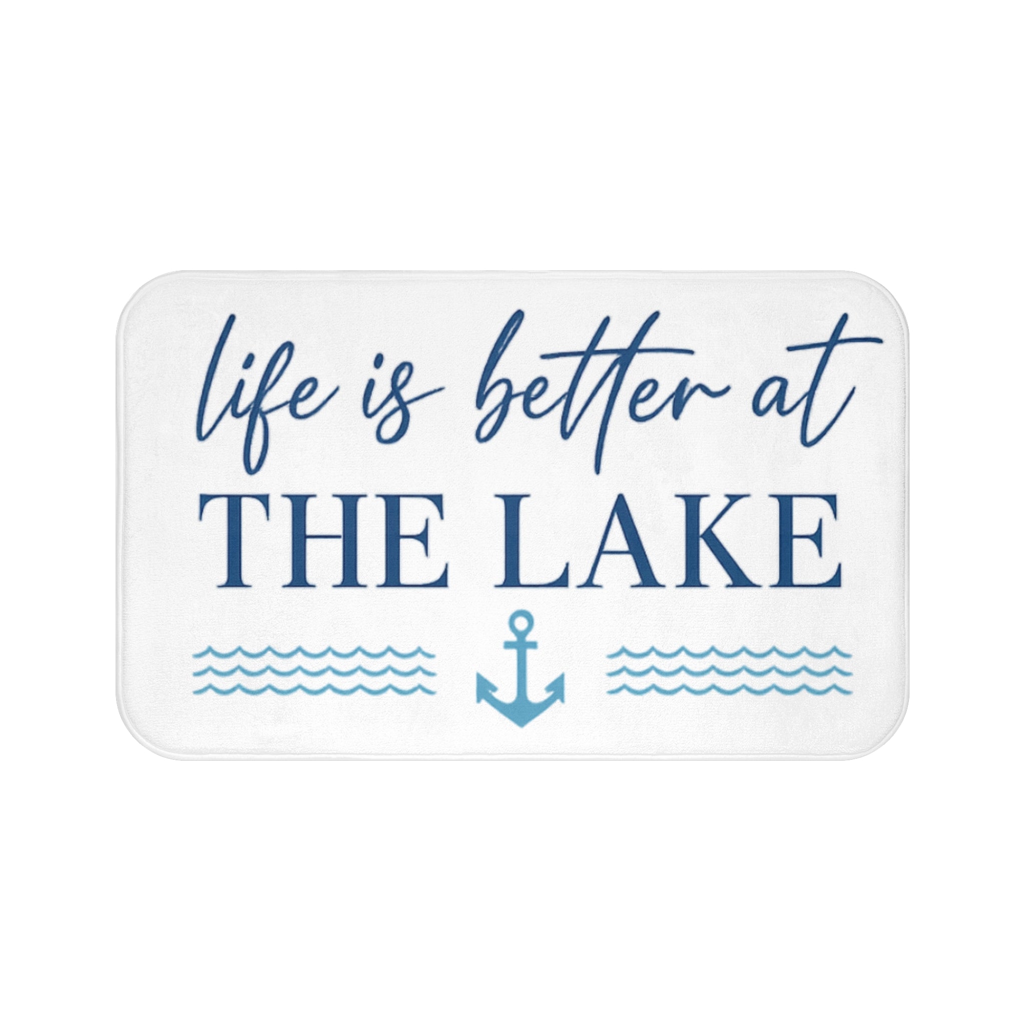 Life Is Better at the Lake Bath Mat
