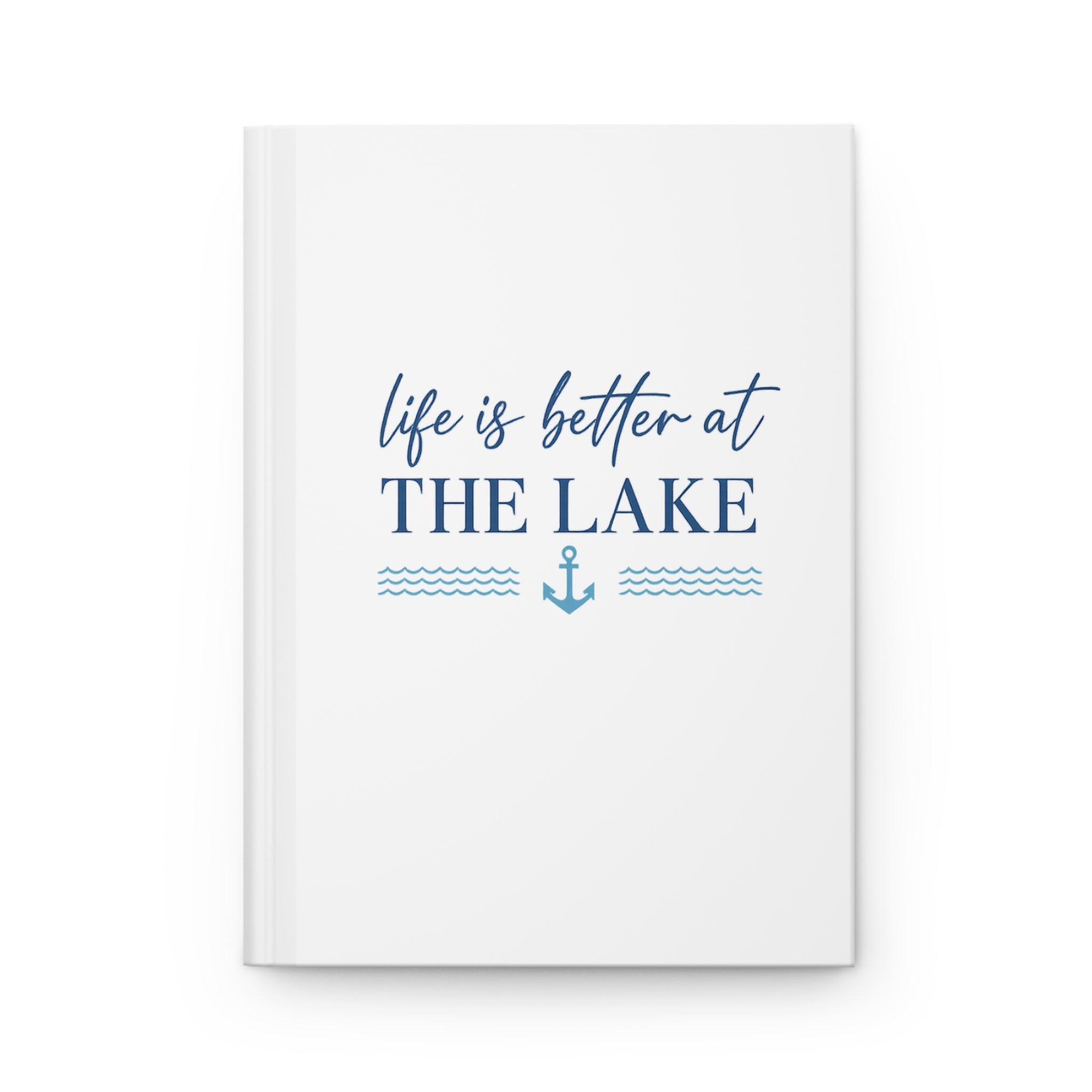 Life Is Better at the Lake Journal