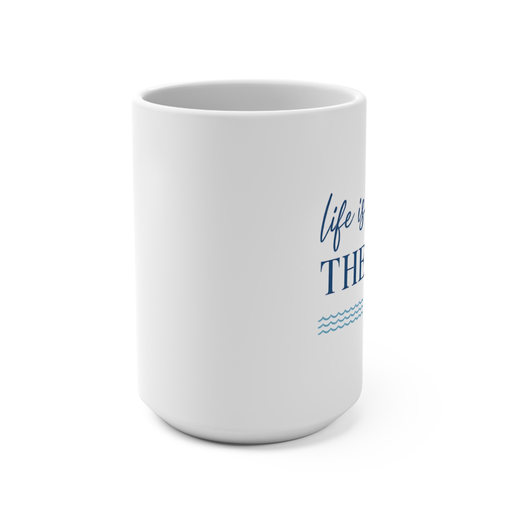 Life Is Better at the Lake 15oz Mug
